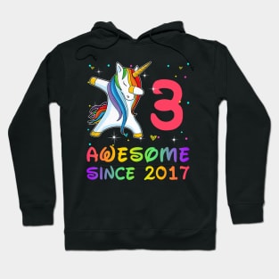 Awesome Since 2017 Birthday Unicorn Dabbing Gift 3 Years Old Hoodie